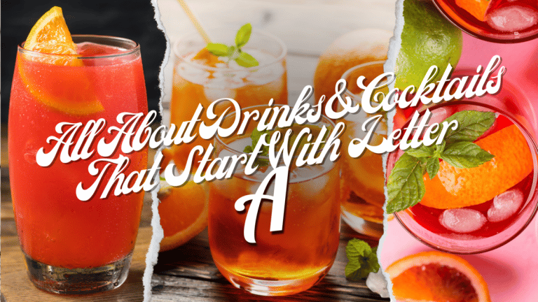 All About Drinks & Cocktails That Start With The Letter A