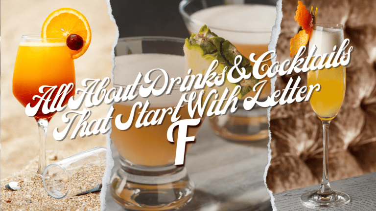All About Drinks & Cocktails That Start With The Letter F