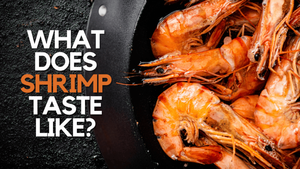 Fascinating What Does Shrimp Taste Like Images