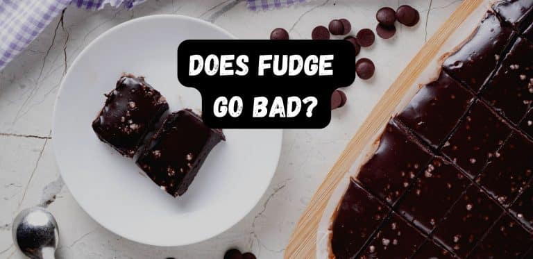 Does Fudge Go Bad?