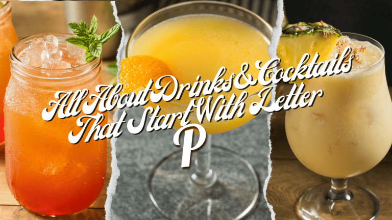 All About Drinks & Cocktails That Start With The Letter P