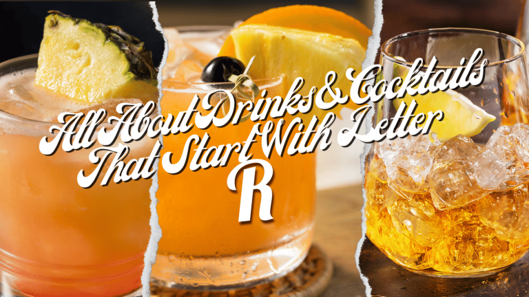 All About Drinks & Cocktails That Start With The Letter R