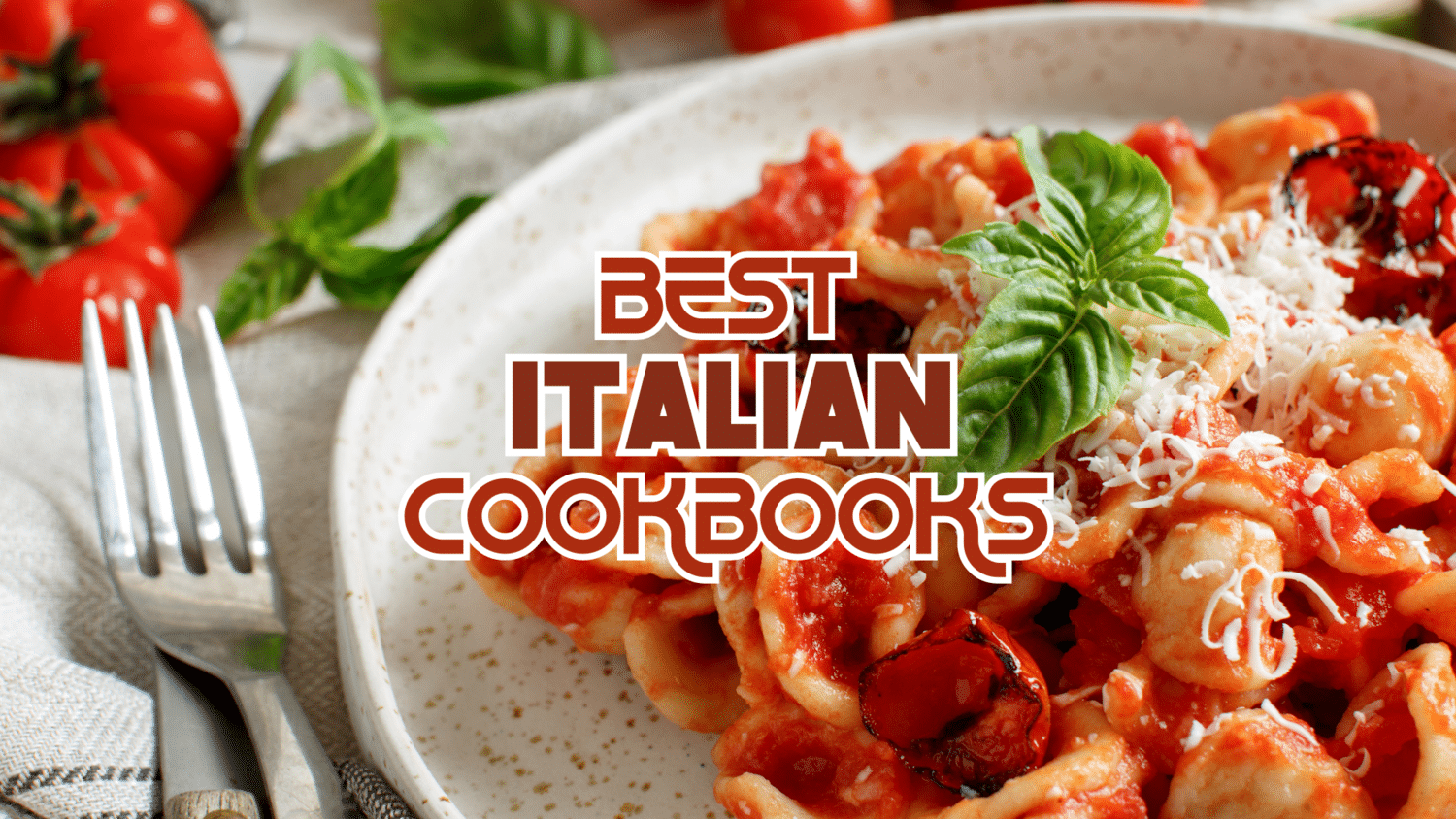 Best Italian Cookbooks